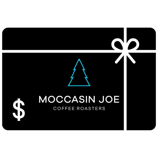 Moccasin Joe Coffee Digital Gift Card